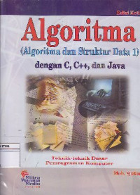 Image of Algoritma : Algoritma Dan Struktur Data 1 Dengan C, C++, Dan Java