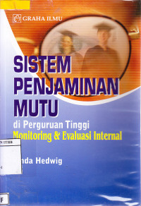 Image of Sistem Penjaminan Mutu di Perguruan Tinggi: Monitoring dan Evaluasi Internal