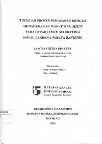 Image of Tinjauan Proses Pemasaran Dengan Menggunakan Marketing Mix7P pada Departemen Marketing Hotel Perdana Wisata Bandung