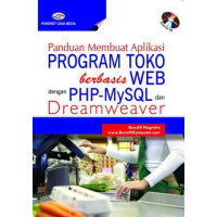 Image of Panduan Membuat Aplikasi Program Toko Berbasis Web dengan PHP-MySQL dan Dreamweaver