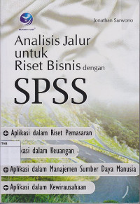 Image of Analisis Jalur Untuk Riset Bisnis dengan SPSS