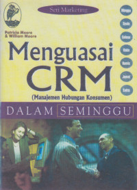 Image of Menguasai CRM (Manajemen Hubungan Konsumen)