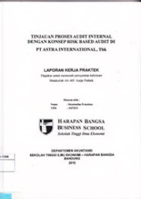 Image of Tinjauan proses audit internal dengan konsep risk based audit di PT. Astra Internasional Tbk,