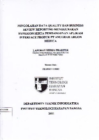 Image of Pengolahan Data Kualiti dan Business Review Reporting Menggunakan Hyperion Serta Pembangunan Aplikasi Interface Product PT Anugrah Argon Medica