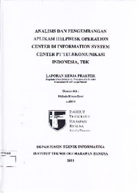 Image of Analisis dan Pengembangan Aplikasi Helpdesk Operation Center PT. Telekomunikasi Indonesia, Tbk