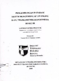 Image of Pengembangan Database Sistem Monitoring SP 135 Online di PT. Telekomunikasi Indonesia Divre III