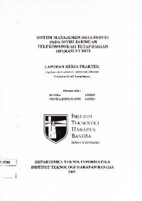 Image of Sistem Manajemen Data Survei Pada Divisi Jaringan Telekomunikasi Tetap Bagian Operasi PT. INTI