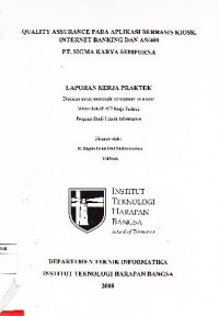Image of Quality Assurance Pada Aplikasi Berbasis Kiosk, Internet Banking dan AS/400 PT. Sigma Karya Sempurna