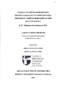 Image of Pembuatan Aplikasi Messenger Menggunakan Engine Open Fire Pada Teknologi Android Berbasiskan Web Service KSOAP 2 Di PT. Telekomunikasi Indonesia Tbk.