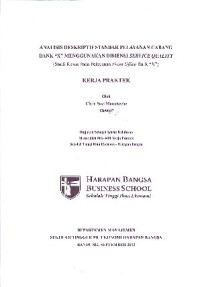 Image of Analisis Deskriptif Standar Pelayanan Cabang Bank X Menggunakan Dimensi Service Quality (Studi Kasus Pada Pelayanan Front Office Bank X