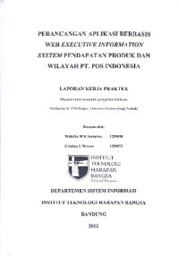 Image of Perancangan Aplikasi Berbasis Web Executive Information System Pendapatan Produk Dan Wilayah PT. Pos Indonesia