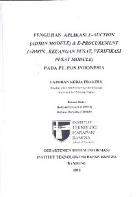 Image of Pengujian Aplikasi E-Auction (Admin Module) & E-Procurement (Admin, Keuangan Pusat, Verifikasi Pusat Module) Pada PT. Pos Indonesia