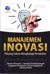 Image of Manajemen Inovasi: Peluang Sukses Menghadapi Perubahan