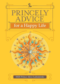 Image of PRINCELY ADVICE for a Happy Life