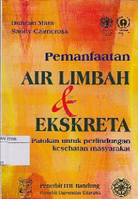 Image of Pemanfaatan air limbah & ekskreta : Patokan untuk perlindungan kesehatan masyarakat