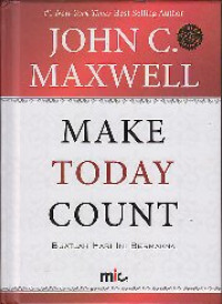 Image of Make today count : Buatlah hari ini bermakna