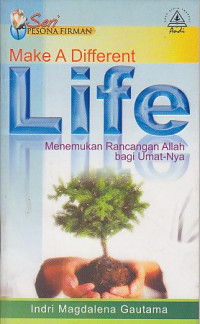 Image of Make a different life : Menemukan rancangan allah bagi umat-Nya