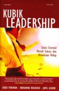 Image of Kubik leadership : Solusi esensial meraih sukses dan kemuliaan hidup
