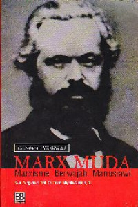 Image of Marx muda : Marxisme berwajah manusiawi