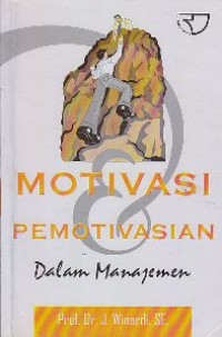 Image of Motivasi & pemotivasian : Dalam manajemen
