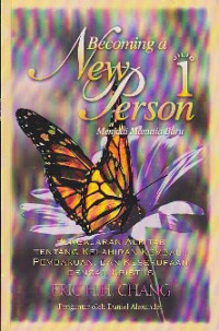 Image of Becoming a new person : menjadi manusia baru