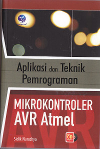 Image of Aplikasi dan Teknik Pemrograman Mikrokontroler AVR Atmel