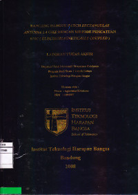 Image of Rancang Bangun Patch Rectangular Antenna 2,4 GHz dengan Metode Pencatuan Electromagnetially Coupled (EMC)