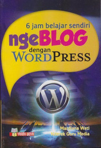 Image of 6 jam Belajar Sendiri NgeBlog dengan WordPress