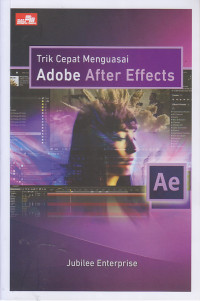 Image of Trik Cepat Menguasai Adobe After Effects Ae