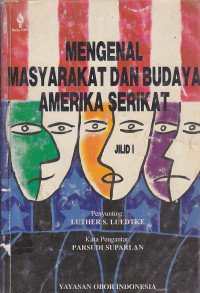 Image of Mengenal Masyarakat dan Budaya Amerika Serikat (jILID 1)