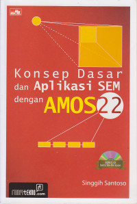 Image of Konsep Dasar dan APlikasi SEM dengan AMOS 22