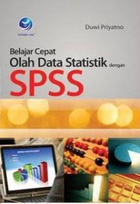 Image of Belajar Cepat Olah Data Statistik dengan SPSS