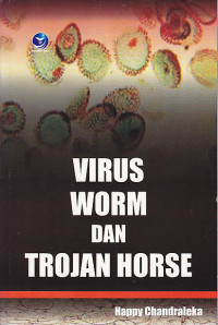 Image of VIRUS, WORM DAN TROJAN HORSE