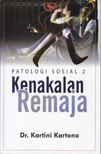 Image of Patologi sosial 2 : Kenakalan remaja