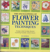 Image of The Encyclopedia of Flower Painting Techniques
