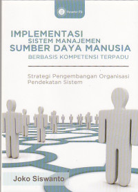 Image of Implementasi Sistem Manajemen SDM berbasis Kompetensi Terpadu