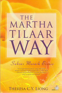 Image of The Martha Tilaar Way : Sukses Meraih Bisnis