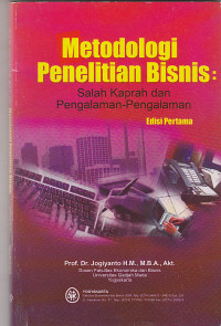 Image of Metodologi Penelitian Bisnis: Salah Kaprah dan Pengalaman-pengalaman Edisi Pertama