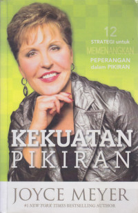Image of Kekuatan Pikiran : 12 Strategi untuk Memenangkan Peperangan dalam Pikiran