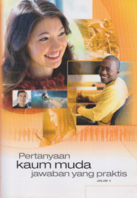 Image of Pertanyaan Kaum Muda : Jawaban Yang Praktis