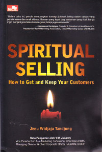 Image of Spiritual Selling : How to Get and Keep Your Costumers
